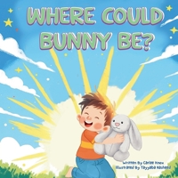 Where Could Bunny Be? 1764133609 Book Cover