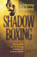 Shadow Boxing: The Dynamic 2-5-14 Strategy to Defeat the Darkness Within 1888103167 Book Cover