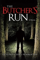 The Butcher's Run : A Novel 1663207054 Book Cover