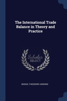 The International Trade Balance in Theory and Practice 1376932180 Book Cover