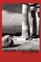 Addicted to the Horizon 1936370980 Book Cover