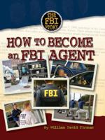 How to Become an FBI Agent 1422205711 Book Cover