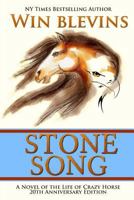Stone Song: A Novel of the Life of Crazy Horse 0812533690 Book Cover