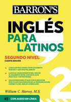 Ingles Para Latinos, Level 2 + Online Audio 1506286445 Book Cover