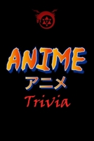 Anime Trivia: Trivia Quiz Game Book B08P1649HF Book Cover