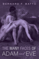 The Many Faces of Adam and Eve 1666711624 Book Cover