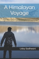 A Himalayan Voyage B087RGBV2B Book Cover