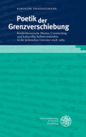 Poetik Der Grenzverschiebung: Kinderliterarische Muster, Crosswriting Und Kulturelles Selbstverstandnis in Der Polnischen Literatur Nach 1989 (Beitrage Zur Slavischen Philologie, 22) 3825348709 Book Cover