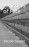 Whispers of Fate 1070215945 Book Cover