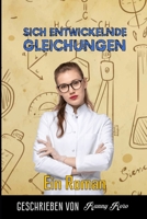 Sich Entwickelnde Gleichungen: Ein Roman B0CFZJMT9Z Book Cover