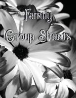 Family Group Sheets: Genealogy Research Aid to Note Husband and Wife's Name and Information and their children. Great to Take on Ancestry Research expeditions. 1794182241 Book Cover