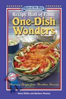 Recipe Hall of Fame One-Dish Wonders: Winning Recipes from Hometown America 1934193682 Book Cover