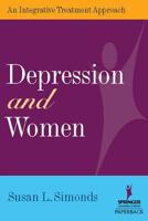 Depression and Women: An Integrative Treatment Approach 082611444X Book Cover