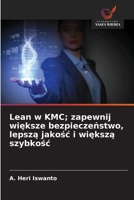 Lean w KMC; zapewnij wieksze bezpieczenstwo, lepsza jakosc i wieksza szybkosc (Polish Edition) 6209558151 Book Cover