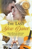 The Last Slow Dance 1737570130 Book Cover