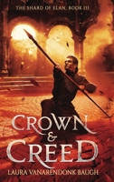 Crown & Creed 1631650270 Book Cover