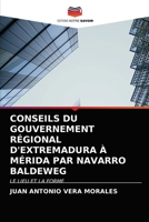 CONSEILS DU GOUVERNEMENT RÉGIONAL D'EXTREMADURA À MÉRIDA PAR NAVARRO BALDEWEG: LE LIEU ET LA FORME 6203605336 Book Cover