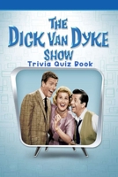 The Dick Van Dyke Show: Trivia Quiz Book B08SBKYPJS Book Cover