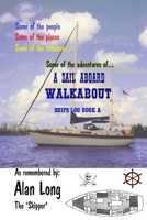 A Sail Aboard Walkabout: SHIPS LOG BOOK A 1733209409 Book Cover