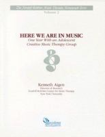 Here We Are in Music: One Year With an Adolescent (Foundation of Nordof Robins Music Theory Monograph Series) 0918812992 Book Cover