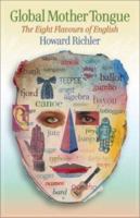 Global Mother Tongue: The Eight Flavours of English 155065215X Book Cover