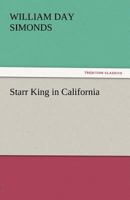 Starr King in California 9367144423 Book Cover