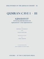 Discoveries in the Judaean Desert, vol. XL: Qumran Cave 1.III: 1QHodayot a: With Incorporation of 4QHodayot a-f and 1QHodayot b (Discoveries in the Judaean Desert) 0199550050 Book Cover