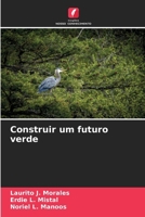 Construir um futuro verde (Portuguese Edition) 6209859941 Book Cover