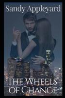 The Wheels of Change 1507529848 Book Cover