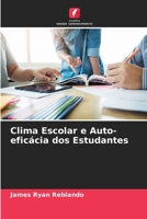 Clima Escolar e Auto-eficácia dos Estudantes 6204148303 Book Cover