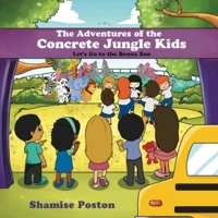 The Adventures of the Concrete Jungle Kids: Lets Go to the Bronx Zoo B09KDZQHQS Book Cover
