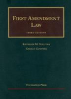 First Amendment Law (University Casebook Series) 1587787024 Book Cover