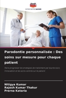 Parodontie personnalisée: Des soins sur mesure pour chaque patient (French Edition) 6209415733 Book Cover