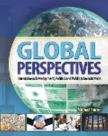 Global Perspectives: International Development, Politics, and Public Administration 0757582303 Book Cover