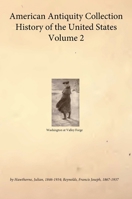 American Antiquity Collection - History of the United States - Volume 2 B0FH5Q825V Book Cover