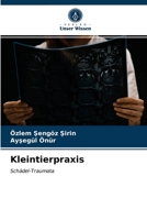 Kleintierpraxis: Schädel-Traumata 620353711X Book Cover