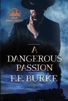A Dangerous Passion 0989819256 Book Cover