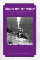 Theatre History Studies 2011, Vol. 31 0817356843 Book Cover