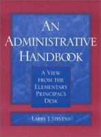 An Administrative Handbook: A View from the Elementary Principal's Desk 0810840219 Book Cover