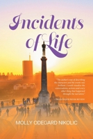 Incidents of Life 1960197290 Book Cover