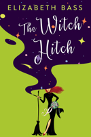 The Witch Hitch 1496734343 Book Cover