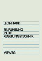 Einfuhrung in Die Regelungstechnik: Lineare Und Nichtlineare 3663000184 Book Cover