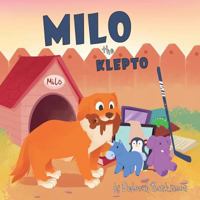 Milo the Klepto 1486616348 Book Cover