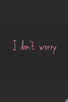 I don't worry B083XX49LP Book Cover