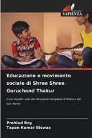 Educazione e movimento sociale di Shree Shree Guruchand Thakur 6207280148 Book Cover