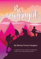 Be Encouraged 0244765820 Book Cover