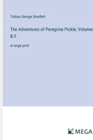 The Adventures of Peregrine Pickle; Volumes I & II: in large print 3387042035 Book Cover