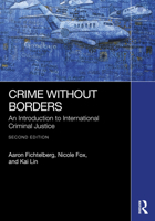 Crime Without Borders: An Introduction to International Criminal Justice 0132319926 Book Cover