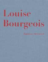 Louise Bourgeois: Emotions Abstracted, Werke/Works 1941-2000 3775714618 Book Cover