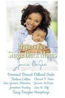 Prayers for Single Black Moms 1518710336 Book Cover